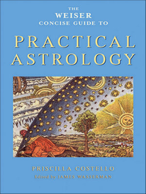 cover image of The Weiser Concise Guide to Practical Astrology